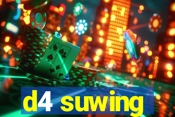 d4 suwing